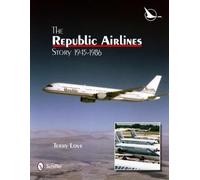 Terry Love The Republic Airlines Story (Copertina rigida)