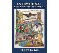 Terry Lucas EVERYTHING New and Selected Poems (Tascabile)