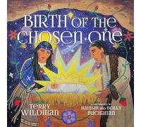Terry Wildman Birth of the Chosen One (Copertina rigida)