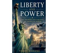 Terry Malone Liberty and Power (Tascabile)