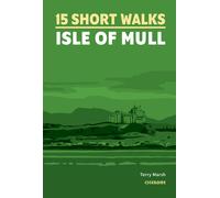 Terry Marsh 15 Short Walks on the Isle of Mull (Tascabile)