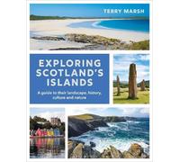 Terry Marsh Exploring Scotland's Islands (Tascabile)