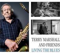 Terry Marshall and Friends Living the blues (CD) Album (PRESALE 11/10/2024)