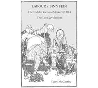 Terry McCarthy Labour V. Sinn Fein (Tascabile)