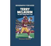 TERRY MCLAURIN: The Game-Changer with a Grin- Biography for kids