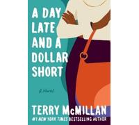 Terry McMillan A Day Late and a Dollar Short (Tascabile)