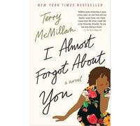 Terry McMillan I Almost Forgot About You (Tascabile)