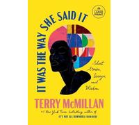 Terry McMillan It Was the Way She Said It (Tascabile)