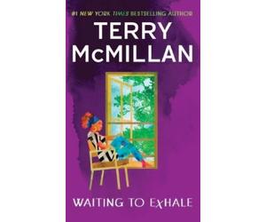 Terry McMillan Waiting to Exhale (Tascabile) Waiting to Exhale Novel