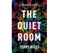 Terry Miles The Quiet Room (Copertina rigida) RABBITS