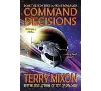 Terry Mixon Command Decisions (Tascabile) Empire of Bones Saga