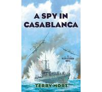 Terry Mort A Spy in Casablanca (Copertina rigida) Riley Fitzhugh Novels