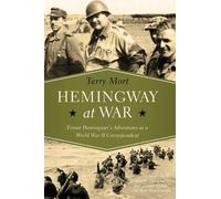 Terry Mort Hemingway at War (Copertina rigida)