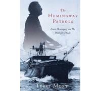 Terry Mort The Hemingway Patrols (Tascabile)