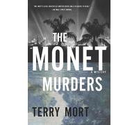 Terry Mort The Monet Murders (Copertina rigida)