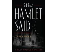 Terry Mort What Hamlet Said (Tascabile) Riley Fitzhugh Novels