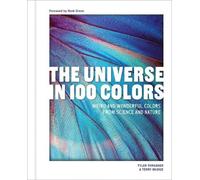Terry Mudge Tyler Thrasher The Universe in 100 Colors (Copertina rigida)