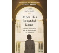 Terry Mutchler Under This Beautiful Dome (Tascabile)