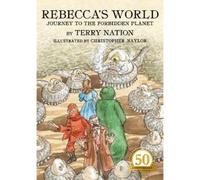 Terry Nation Rebecca's World - Journey to the Forbidden Plane (Copertina rigida)