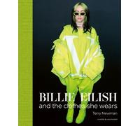 Terry Newman Billie Eilish (Copertina rigida) clothes they wear
