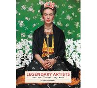 Terry Newman Legendary Artists and the Clothes They Wore (Copertina rigida)