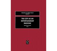 Terry Nichols Clark The City as an Entertainment Machine (Copertina rigida)
