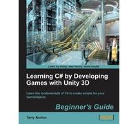 Terry Norton Learning C# by Developing Games with Unity 3D Beginner' (Tascabile)
