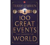 Terry O'Brien 100 Great Events That Changed the World (Tascabile)