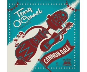 Terry O'Connel and His Pilots Cannon Ball (Vinyl LP) 7" Single