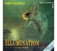 Terry Oldfield - Illumination: A Celtic Blessing