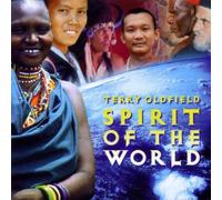 Terry Oldfield - Spirit of the World