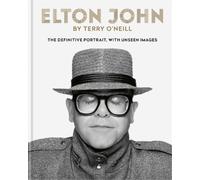 Terry O'Neill Elton John by Terry O'Neill (Copertina rigida)