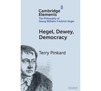 Terry Pinkard Hegel, Dewey, Democracy (Tascabile)