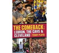 Terry Pluto The Comeback: Lebron, the Cavs & Cleveland (Tascabile)