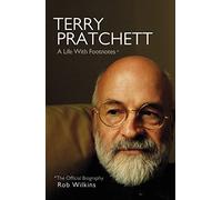 Rob Wilkins Terry Pratchett: A Life With Footnotes (Copertina rigida)