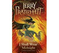 Terry Pratchett I Shall Wear Midnight (Tascabile) Discworld Novels