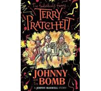 Terry Pratchett Johnny and the Bomb (Tascabile) Johnny Maxwell