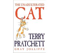 Terry Pratchett The Unadulterated Cat (Copertina rigida)