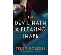 Terry Roberts The Devil Hath a Pleasing Shape (Tascabile)