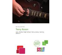 Terry Rosen: Jazz, Dreher High School, Harry James, Sammy Davis Jr.