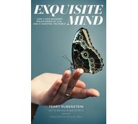 Terry Rubenstei Exquisite Mind - How Three Principles Transfo (Copertina rigida)