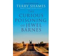 Terry Shames The Curious Poisoning of Jewel Barnes (Tascabile)