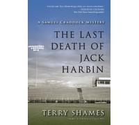 Terry Shames The Last Death of Jack Harbin (Tascabile)
