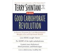Terry Shintani The Good Carbohydrate Revolution (Tascabile)