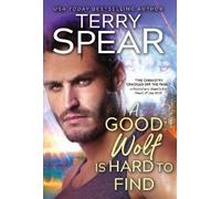 Terry Spear A Good Wolf Is Hard to Find (Tascabile) Run with the Wolf