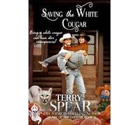 Terry Spear Saving the White Cougar (Tascabile) Heart of the Cougar