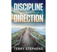 Terry Stephens Discipline and Direction (Tascabile)