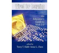 Terry T. Kidd Wired for Learning (Tascabile)