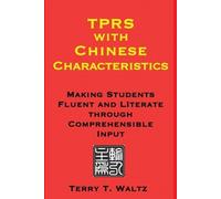 Terry T Waltz TPRS with Chinese Characteristics (Tascabile)
