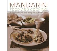 Terry Tan Mandarin Food and Cooking: 75 Regional Recipes from (Copertina rigida)